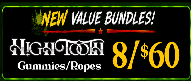 Cannabis Promo, Cannabis Sales, Cannabis Discounts, Cannabis on Sale, HighTooth Ropes/ Gummies 8/$60