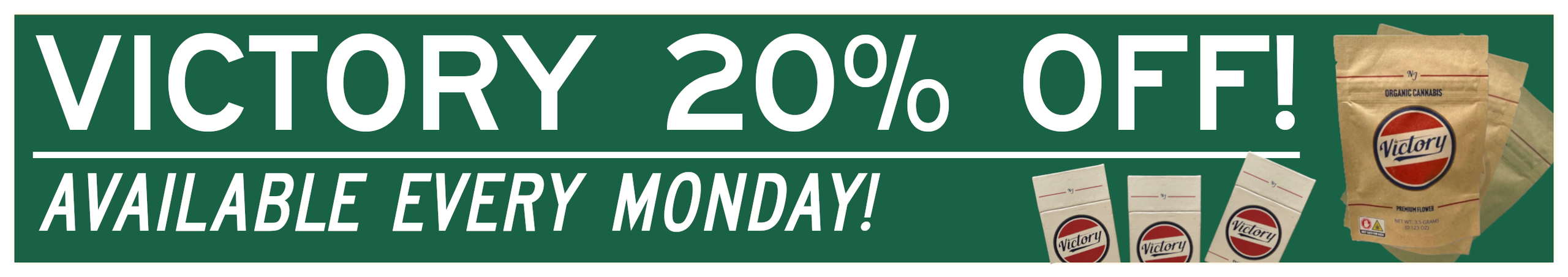 Cannabis Promo, Cannabis Sales, Cannabis Discounts, Cannabis on Sale, Victory Mondays! 20% All Products