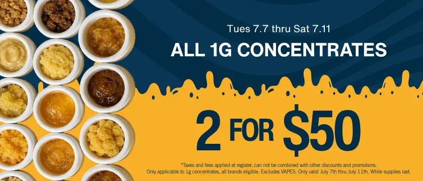 Cannabis Promo, Cannabis Sales, Cannabis Discounts, Cannabis on Sale, 2 for $50 (1g) Concentrates
