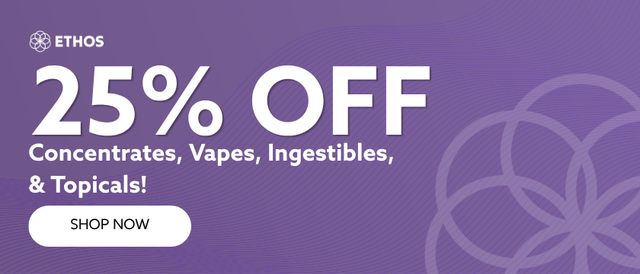 Cannabis Promo, Cannabis Sales, Cannabis Discounts, Cannabis on Sale, 25% OFF Concentrates, Vapes, Ingestibles, & Topicals! *NOT Stackable
