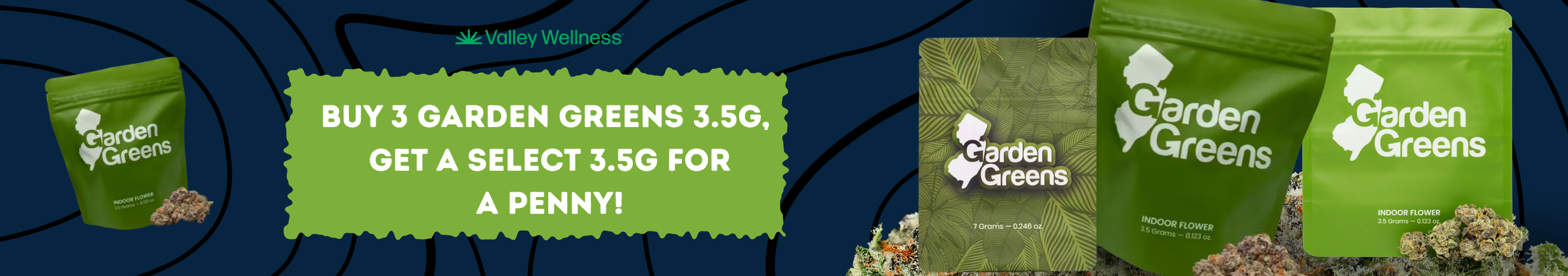 Cannabis Promo, Cannabis Sales, Cannabis Discounts, Cannabis on Sale, Buy 3 Garden Greens 3.5g get select one for a penny!