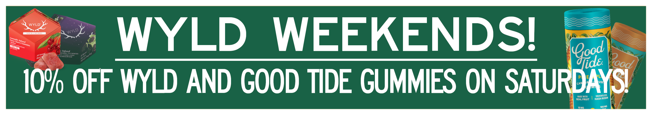 Cannabis Promo, Cannabis Sales, Cannabis Discounts, Cannabis on Sale, Wyld Weekends