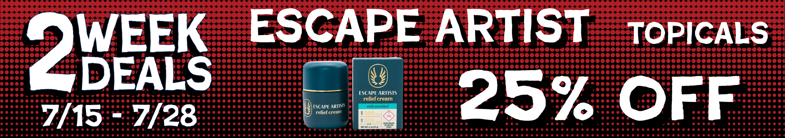 Cannabis Promo, Cannabis Sales, Cannabis Discounts, Cannabis on Sale, Escape Artist topicals — 25% off