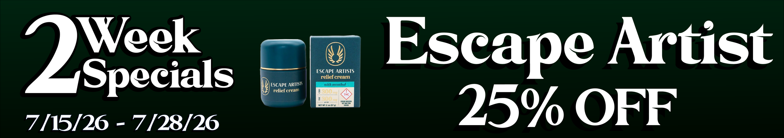 Cannabis Promo, Cannabis Sales, Cannabis Discounts, Cannabis on Sale, Escape Artist topicals — 25% off