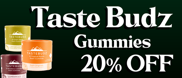 Cannabis Promo, Cannabis Sales, Cannabis Discounts, Cannabis on Sale, Taste Budz Gummies — 20% off
