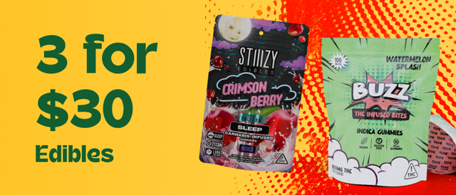 Cannabis Promo, Cannabis Sales, Cannabis Discounts, Cannabis on Sale, 3 for $30 Mix & Match Edibles