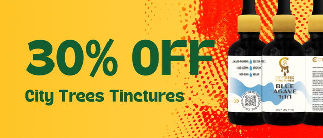 Cannabis Promo, Cannabis Sales, Cannabis Discounts, Cannabis on Sale, 30% Off City Trees Tinctures