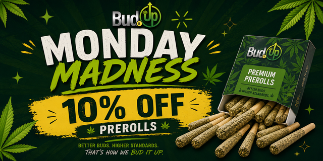 Cannabis Promo, Cannabis Sales, Cannabis Discounts, Cannabis on Sale, MONDAY MADNESS - 10% OFF PRE-ROLLS