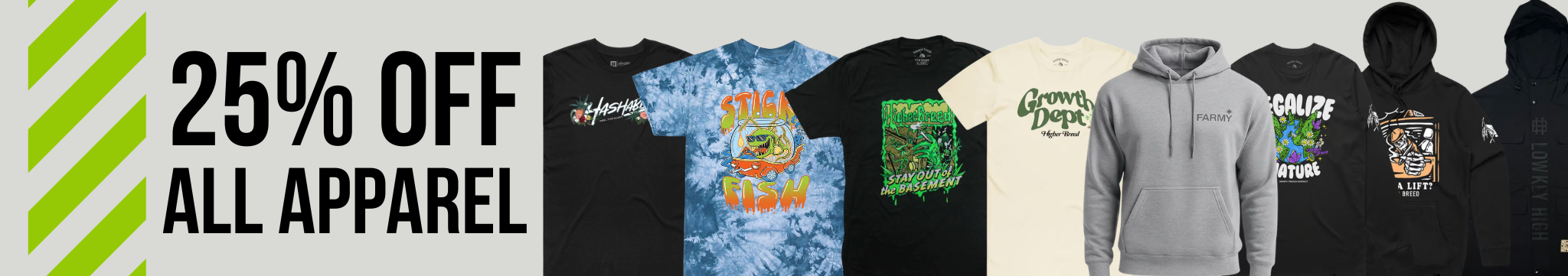 Cannabis Promo, Cannabis Sales, Cannabis Discounts, Cannabis on Sale, 25% Off All Apparel