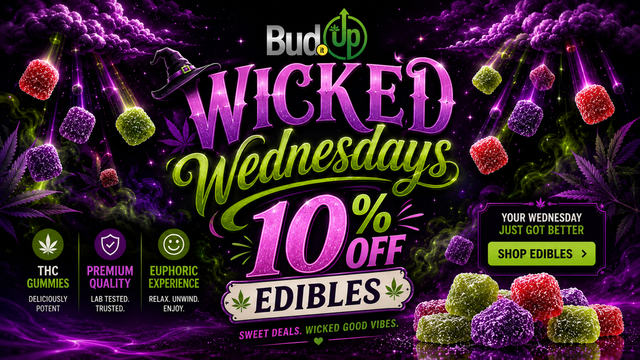 Cannabis Promo, Cannabis Sales, Cannabis Discounts, Cannabis on Sale, WICKED WEDNESDAYS - 10% OFF EDIBLES