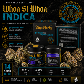 Whoa Si Whoa Top Shelf Cultivation
