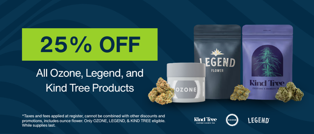 Cannabis Promo, Cannabis Sales, Cannabis Discounts, Cannabis on Sale, 25% Off Ozone, Legend & Kind Tree