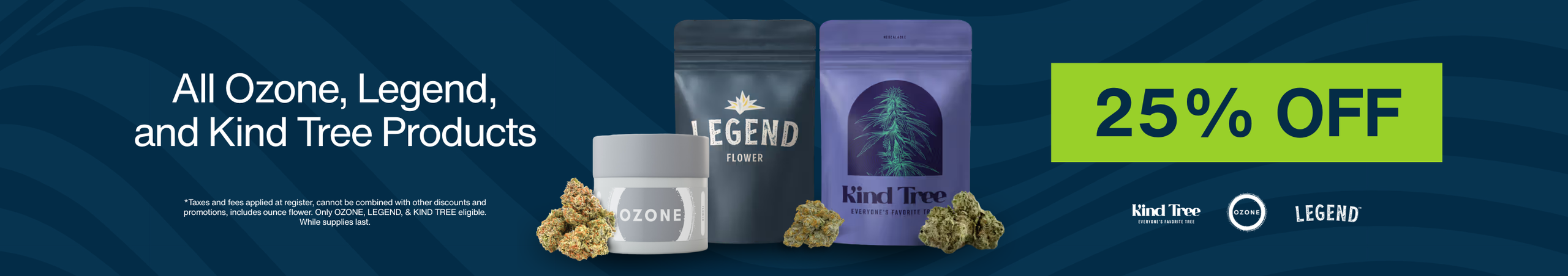 Cannabis Promo, Cannabis Sales, Cannabis Discounts, Cannabis on Sale, 25% Off Ozone, Legend & Kind Tree