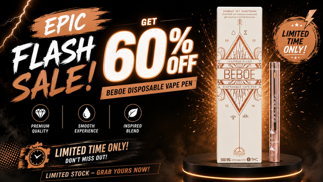 Cannabis Promo, Cannabis Sales, Cannabis Discounts, Cannabis on Sale, EPIC 60% OFF BEBOE DISPOSABLE SALE