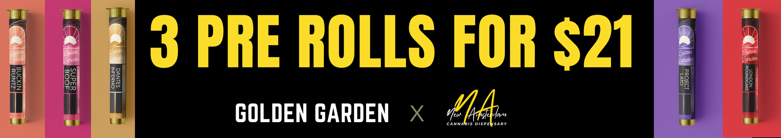 Cannabis Promo, Cannabis Sales, Cannabis Discounts, Cannabis on Sale, Golden Garden 3 fo$21 single pre rolls