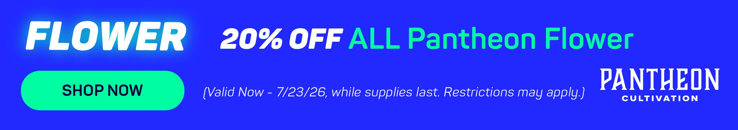 Cannabis Promo, Cannabis Sales, Cannabis Discounts, Cannabis on Sale, 20% OFF ALL Pantheon Flower