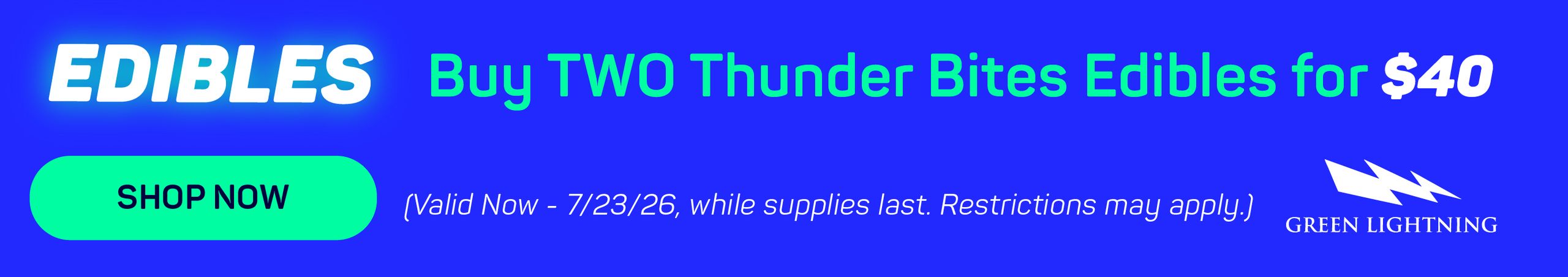 Cannabis Promo, Cannabis Sales, Cannabis Discounts, Cannabis on Sale, 2 For $40 - Thunder Bites Edibles