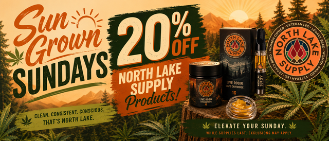 Cannabis Promo, Cannabis Sales, Cannabis Discounts, Cannabis on Sale, SUN GROWN SUNDAYS-20% OFF NORTH LAKE SUPPLY