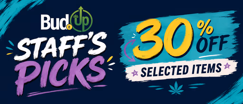 Cannabis Promo, Cannabis Sales, Cannabis Discounts, Cannabis on Sale, STAFF PICKS- 30% OFF SELECTED ITEMS