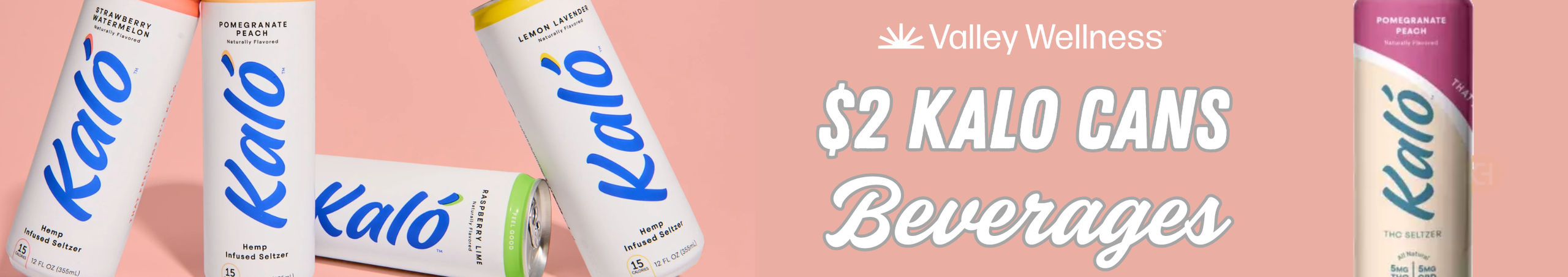 Cannabis Promo, Cannabis Sales, Cannabis Discounts, Cannabis on Sale, $2 KALO Cans Beverages