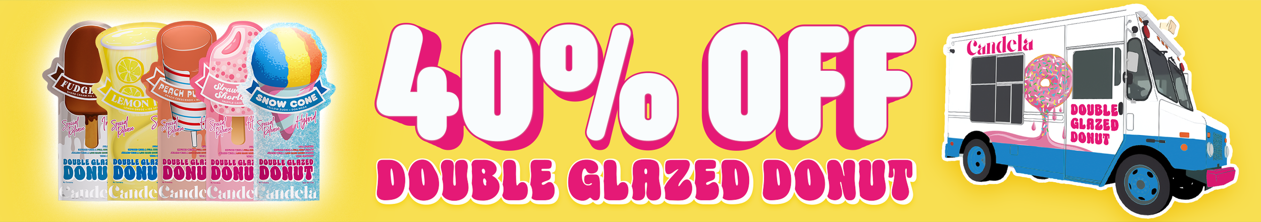 Cannabis Promo, Cannabis Sales, Cannabis Discounts, Cannabis on Sale, 40% OFF Candela Double-Glazed Donuts & Donut Minis