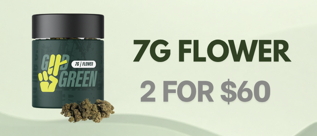 Cannabis Promo, Cannabis Sales, Cannabis Discounts, Cannabis on Sale, 7g Flower | 2 FOR $60