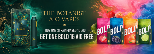 Cannabis Promo, Cannabis Sales, Cannabis Discounts, Cannabis on Sale, Botanist Vape Bogo!