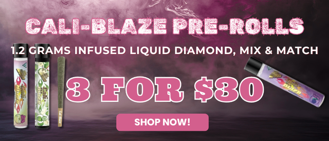 Cannabis Promo, Cannabis Sales, Cannabis Offers, Cannabis on Sale, CALI-BLAZE LIQUID DIAMONDS - MIX & MATCH- 3 FOR $30