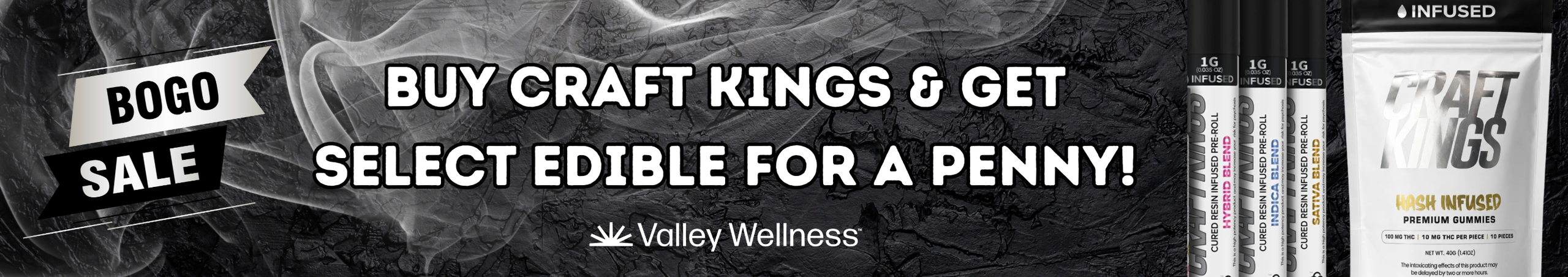 Cannabis Promo, Cannabis Sales, Cannabis Discounts, Cannabis on Sale, Buy Craft Kings, Get Select Edible For A Penny!