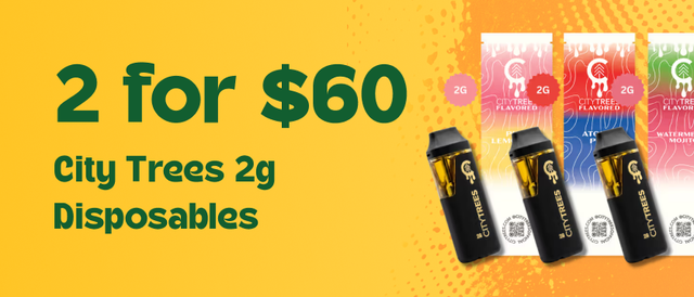 Cannabis Promo, Cannabis Sales, Cannabis Discounts, Cannabis on Sale, 2 for $60 City Trees 2g Disposables