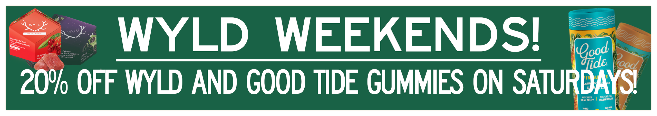 Cannabis Promo, Cannabis Sales, Cannabis Discounts, Cannabis on Sale, Wyld Weekends