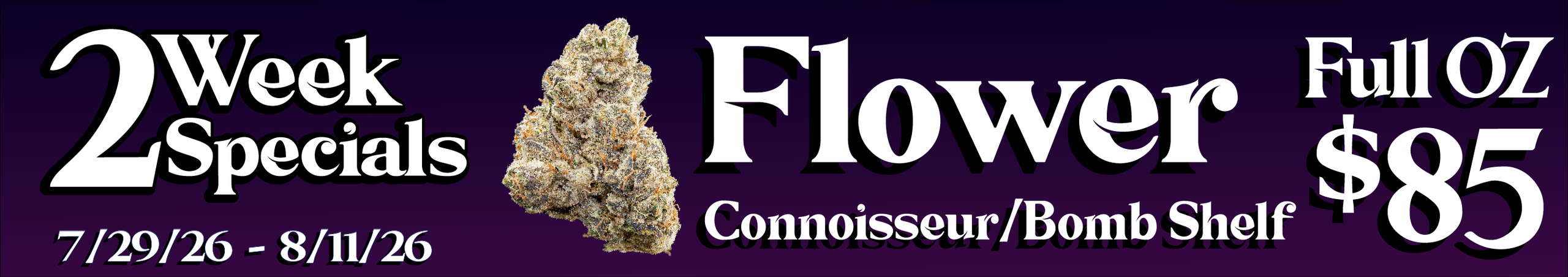 Cannabis Promo, Cannabis Sales, Cannabis Discounts, Cannabis on Sale, Connoisseur/Bomb Shelf flower — $85 oz