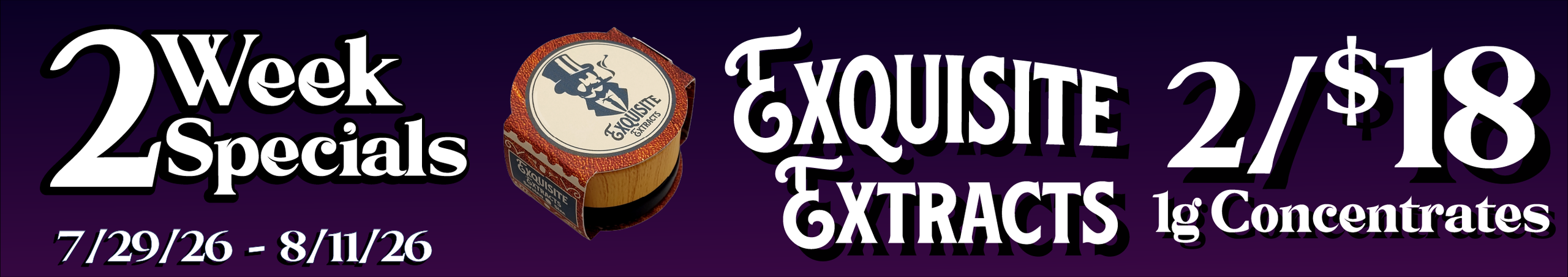 Cannabis Promo, Cannabis Sales, Cannabis Discounts, Cannabis on Sale, Exquisite Extracts 1g concentrates — 2/$18