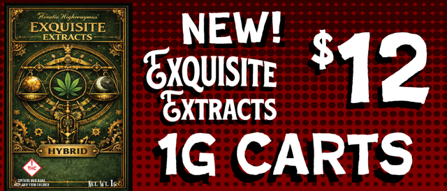 Cannabis Promo, Cannabis Sales, Cannabis Discounts, Cannabis on Sale, Exquisite Extracts 1G carts — $12