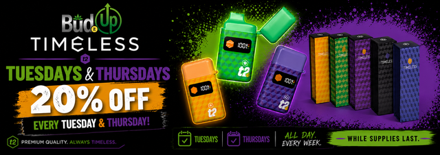 Cannabis Promo, Cannabis Sales, Cannabis Discounts, Cannabis on Sale, TIMELESS 20% TUES&THURS