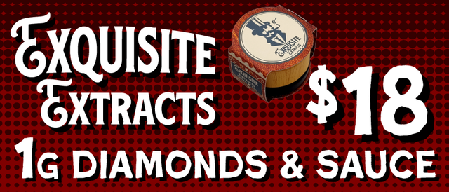 Cannabis Promo, Cannabis Sales, Cannabis Discounts, Cannabis on Sale, Exquisite Extracts Diamonds and Sauce — $18