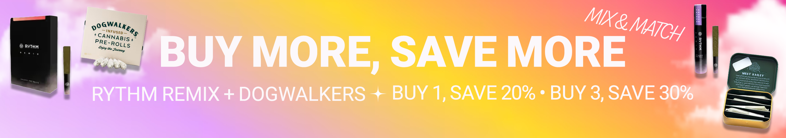 Cannabis Promo, Cannabis Sales, Cannabis Discounts, Cannabis on Sale, Remix + DogWalker's Buy More Save More