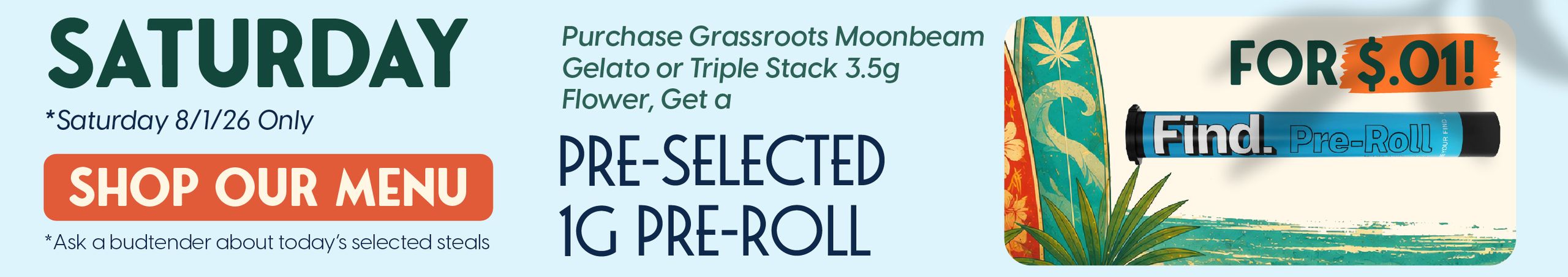 Purchase Moonbeam Gelato or Triple Stack 3.5g, get $.01 1g Pre-Roll Cannabis Promo, Cannabis Sales, Cannabis Discounts, Cannabis on Sale, Purchase Moonbeam Gelato or Triple Stack 3.5g, get $.01 1g Pre-Roll