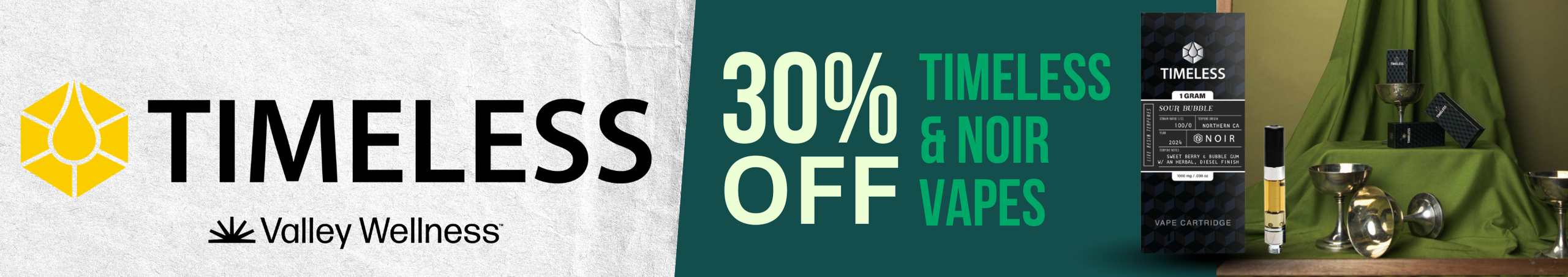 Cannabis Promo, Cannabis Sales, Cannabis Discounts, Cannabis on Sale, 30% Off Timeless & Noir Vapes!