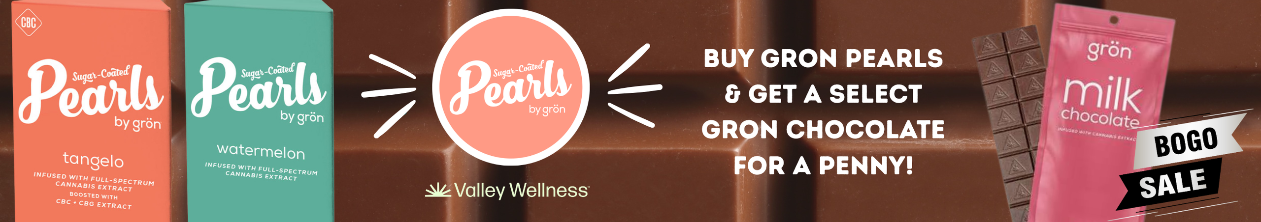 Cannabis Promo, Cannabis Sales, Cannabis Discounts, Cannabis on Sale, Buy any Gron Pearls, get a select Gron Chocolate for 0.01!