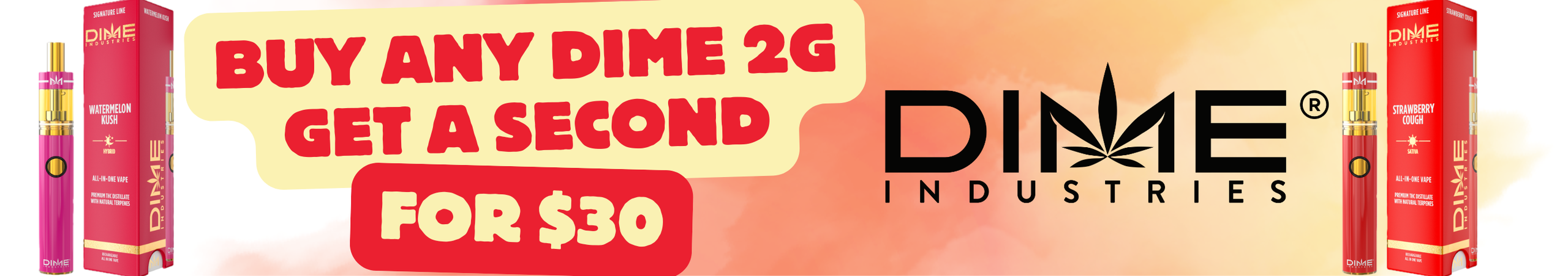 Cannabis Promo, Cannabis Sales, Cannabis Discounts, Cannabis on Sale, DIME Banner 07/02