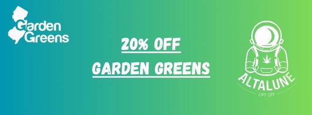 Cannabis Promo, Cannabis Sales, Cannabis Discounts, Cannabis on Sale, Garden Greens 20% Off