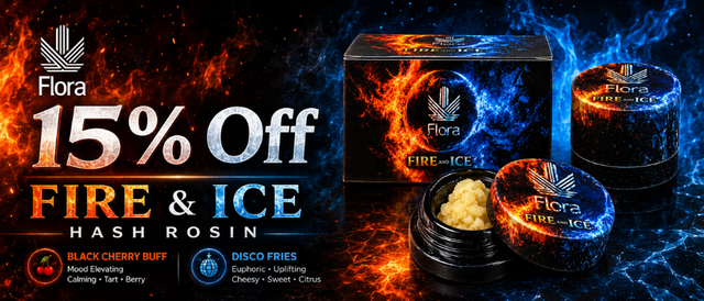 Cannabis Promo, Cannabis Sales, Cannabis Discounts, Cannabis on Sale, 15% Off Fire & Ice Hash Rosin