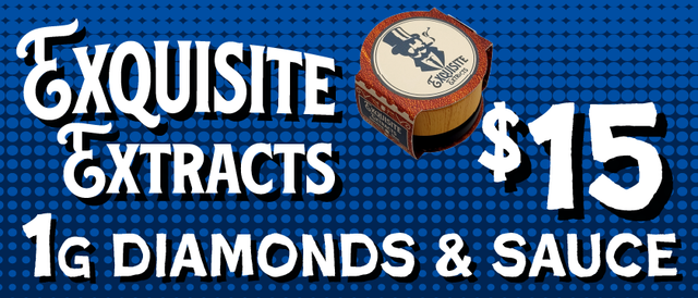 Cannabis Promo, Cannabis Sales, Cannabis Discounts, Cannabis on Sale, Exquisite Extracts Diamonds & Sauce 1G — $15