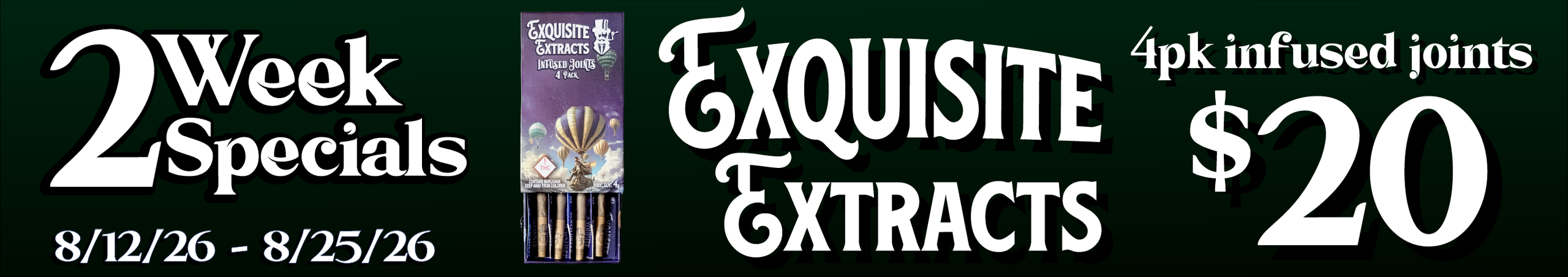 Cannabis Promo, Cannabis Sales, Cannabis Discounts, Cannabis on Sale, Exquisite Extracts 4 pk infused joints — $20
