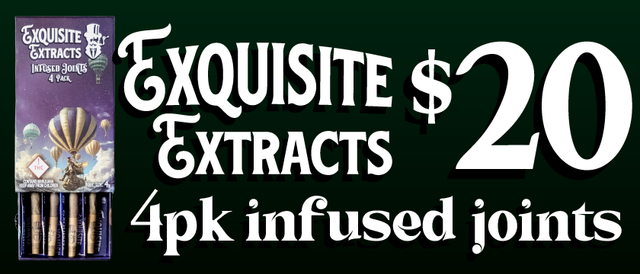 Cannabis Promo, Cannabis Sales, Cannabis Discounts, Cannabis on Sale, Exquisite Extracts 4 pk infused joints — $20