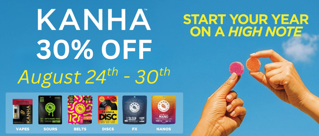 Cannabis Promo, Cannabis Sales, Cannabis Discounts, Cannabis on Sale, 30% Off Kanha - Last Week In August