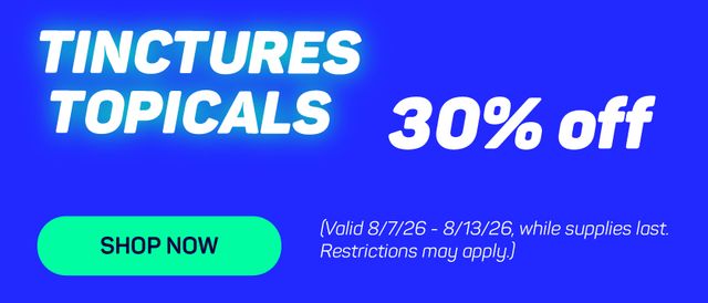 Cannabis Promo, Cannabis Sales, Cannabis Discounts, Cannabis on Sale, 30% OFF ALL Tinctures & Topicals
