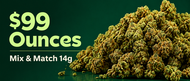Cannabis Promo, Cannabis Sales, Cannabis Discounts, Cannabis on Sale, $99 Ounces - Mix & Match 14g