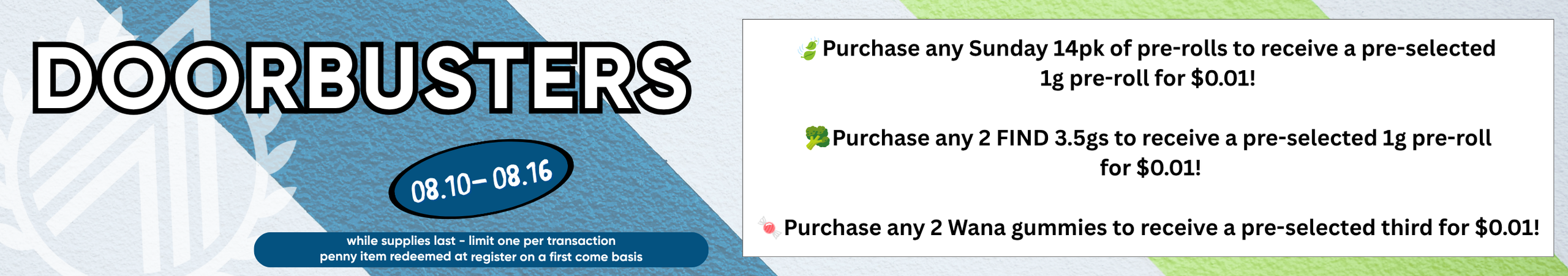 Cannabis Promo, Cannabis Sales, Cannabis Discounts, Cannabis on Sale, DD 8.10
